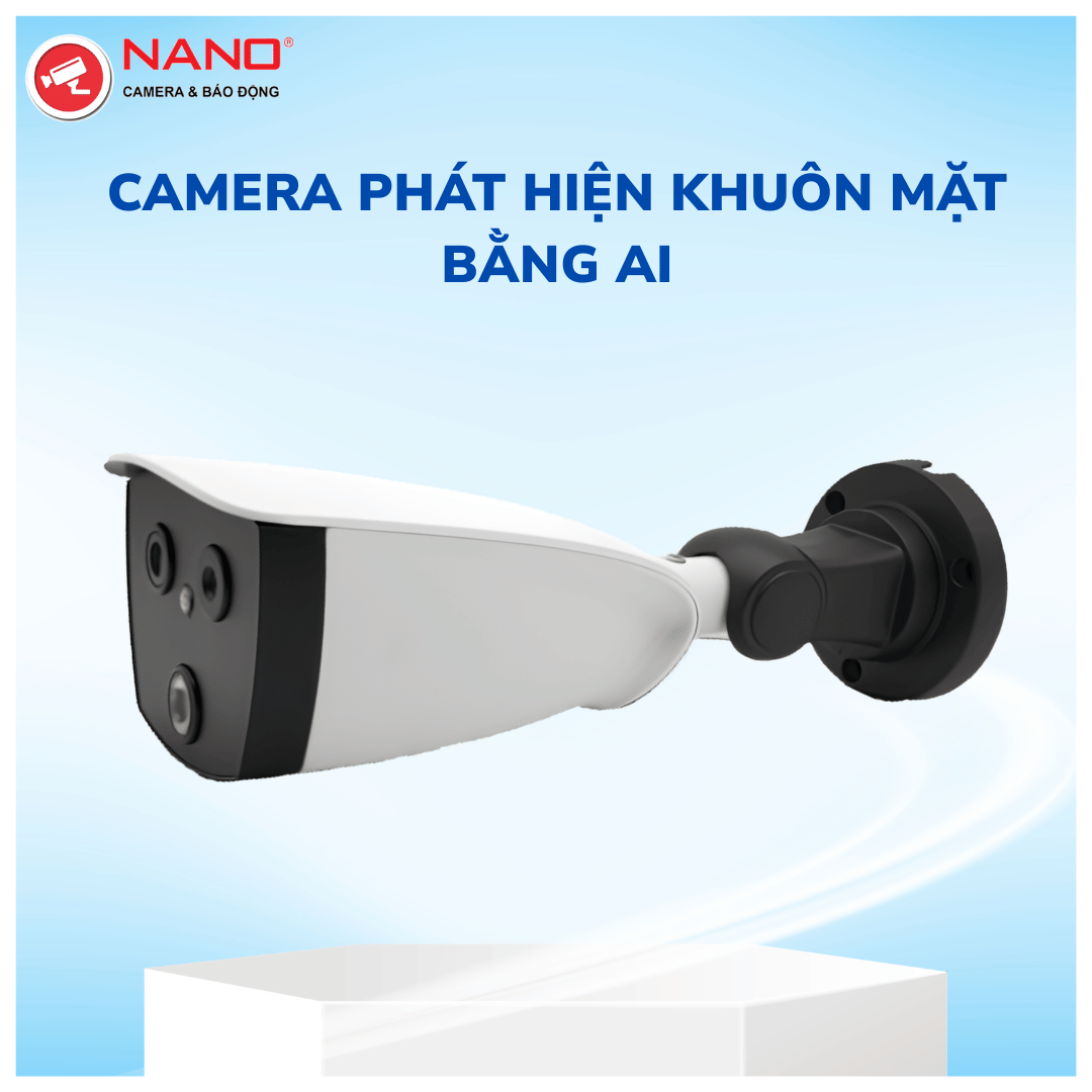 CAMERA PHÁT HIỆN KHUÔN MẶT BẰNG AI